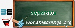 WordMeaning blackboard for separator